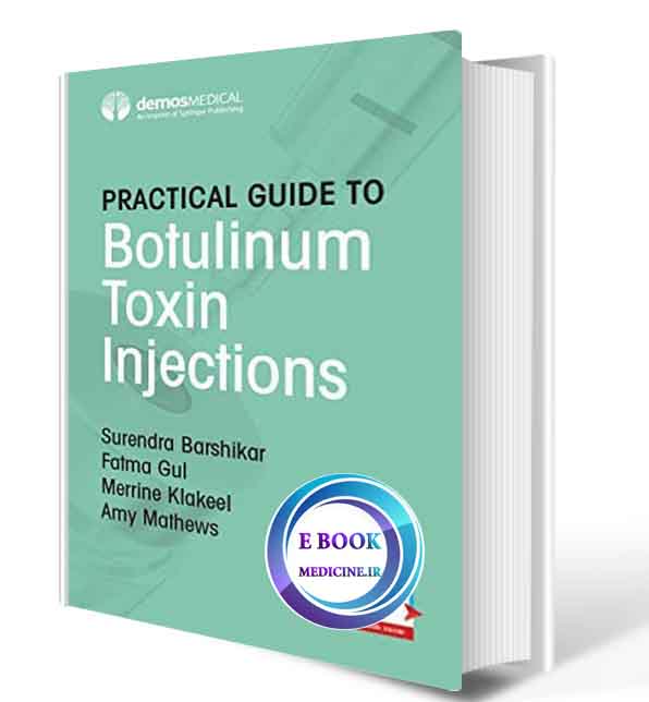 دانلود کتاب Practical Guide to Botulinum Toxin Injections 2021 (ORIGINAL PDF)